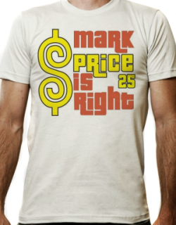 Whats better than The Price is Right? A Mark Price is Right t-shirt.